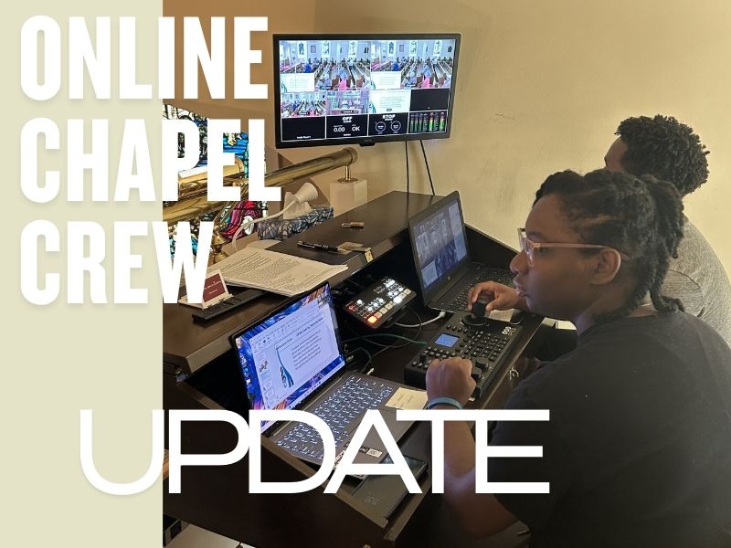 Featured image for “Online Chapel Update”
